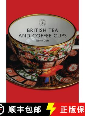 【3-4周达】British Tea and Coffee Cups: 1745–1940 [9780747806950]
