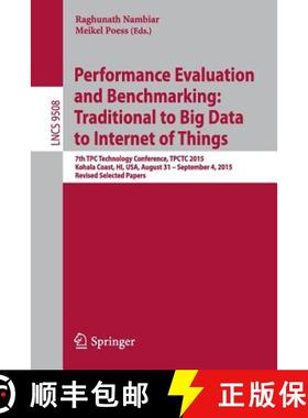【3-4周达】Performance Evaluation and Benchmarking: Traditional to Big Data to Internet of Things: 7t... [9783319314082]