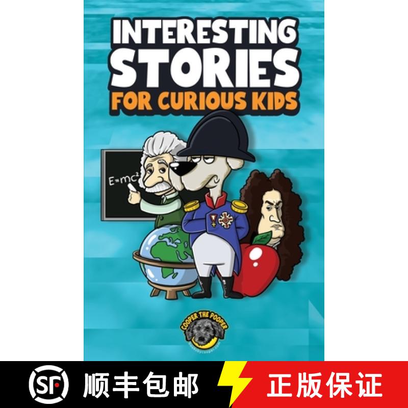 【3-4周达】Interesting Stories for Curious Kids: An Amazing Collection of Unbelievable, Funny, and Tr... [9781953884442]