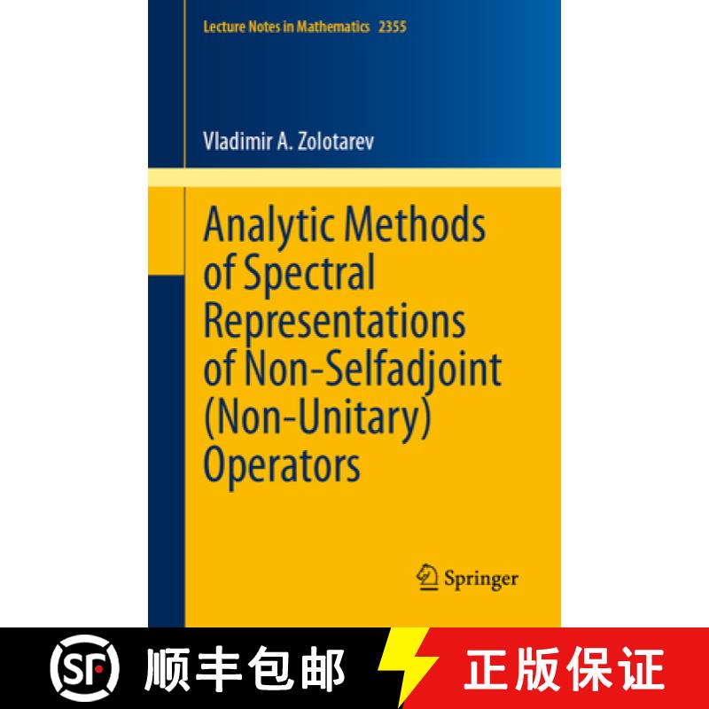 【3-4周达】Analytic Methods of Spectral Representations of Non-Selfadjoint (Non-Unitary) Operators [9783031716560]
