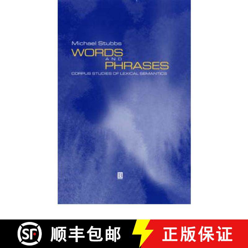 预订 Words And Phrases: Corpus Studies Of Lexical Semantics [Wiley语言和语言学] [9780631208327]