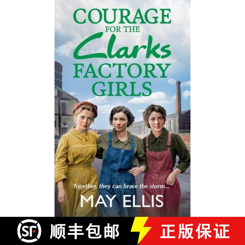 【2-3周达】Courage for the Clarks Factory Girls: A BRAND NEW instalment in May Ellis' heartfelt warti... [9781835330289]