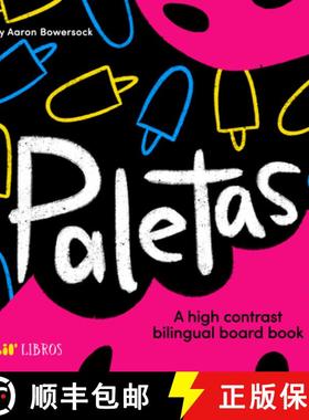 【3-4周达】Paletas: A High Contrast Board Book (Bilingual: English/Spanish): A High Contrast Bilingua... [9781962227155]