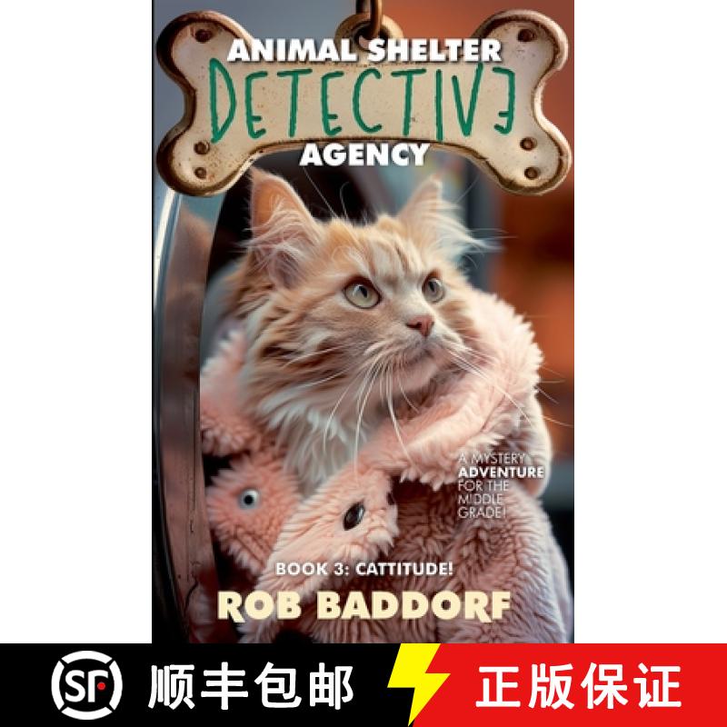 【2-3周达】Animal Shelter Detective Agency, Book 3: Cattitude [9781956061925]