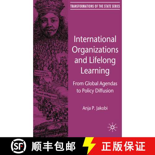 【3-4周达】International Organizations and Lifelong Learning : From Global Agendas to Policy Diffusio... [9781349368020]