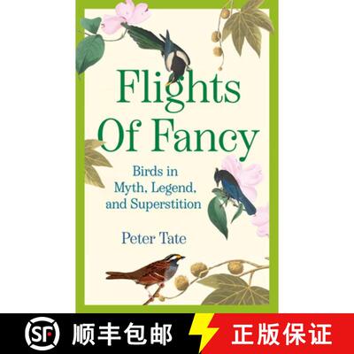 【3-4周达】Flights of Fancy: Birds in Myth, Legend, and Superstition [9780385342490]
