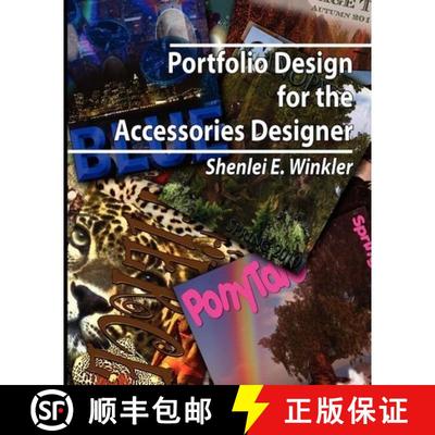 【3-4周达】Portfolio Design for the Accessories Designer: How to create knock-their-socks-off accesso... [9780984117123]