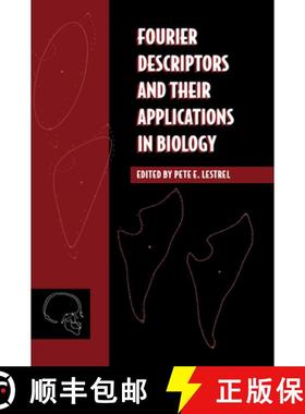 【3-4周达】Fourier Descriptors and Their Applications in Biology [9780521452014]