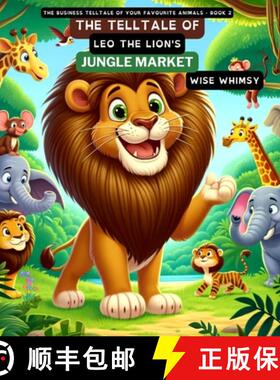 预订 The Telltale of Leo the Lion's Jungle Market [9798869168825]