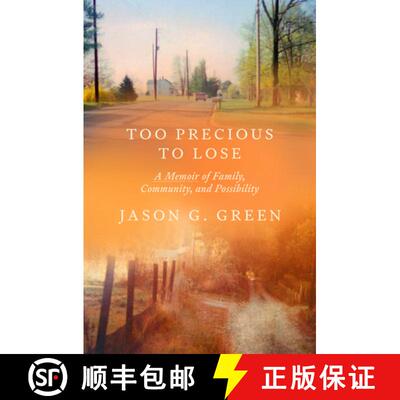 预订 Too Precious to Lose: A Memoir of Family, Community, and Possibility [9780593731710]
