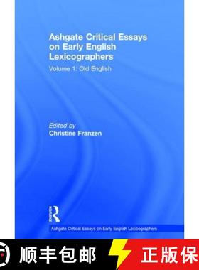 【3-4周达】Ashgate Critical Essays on Early English Lexicographers: Volume 1: Old English - Old English [9780754656913]