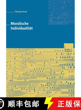 【3-4周达】Moralische Individualität: Eine Kritik der postmodernen Ethik von Zygmunt Bauman und ihre... [9783810030979]