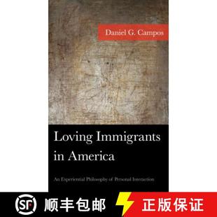 Loving 9781498547864 Interaction Experiential 4周达 Philosophy Immigrants Personal America