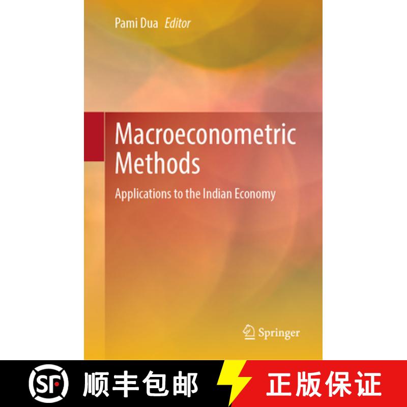 【4周达】Macroeconometric Methods: Explaining Complex Techniques Through Applications to Indian Economy [9789811975912]