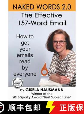 预订 Naked Words 2.0: The Effective 157-Word Email [9780996389341]