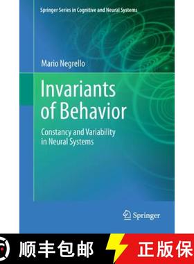 【3-4周达】Invariants of Behavior : Constancy and Variability in Neural Systems [9781441988034]