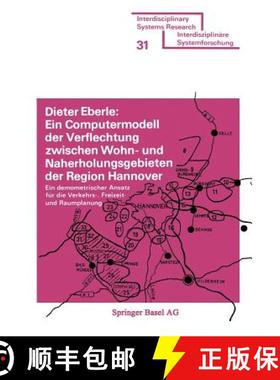 【3-4周达】Ein Computermodell Der Verflechtung Zwischen Wohn- Und Naherholungsgebieten Der Region Han... [9783764308902]