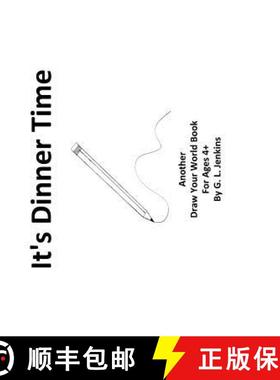 【3-4周达】It's Dinner Time: Another Draw Your World Book [9780997536737]