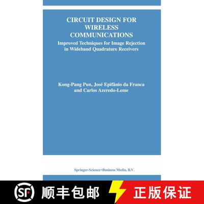【3-4周达】Circuit Design for Wireless Communications: Improved Techniques for Image Rejection in Wid... [9781441953490]