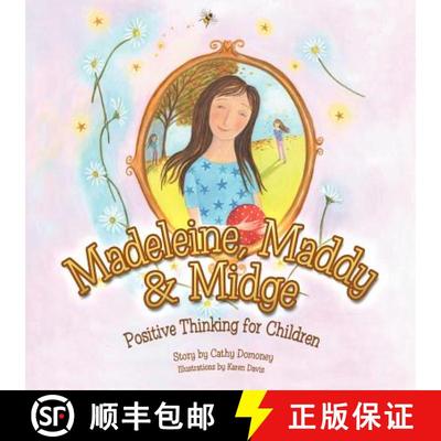 【3-4周达】Madeleine, Maddy & Midge: Positive Thinking for Children [9781452507613]