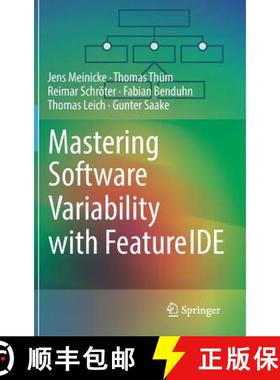 【3-4周达】Mastering Software Variability with Featureide [9783319614427]