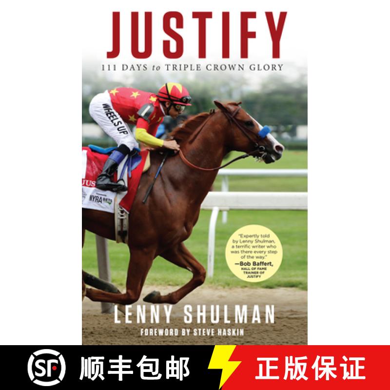 预订 Justify: 111 Days to Triple Crown Glory [9781629377018]