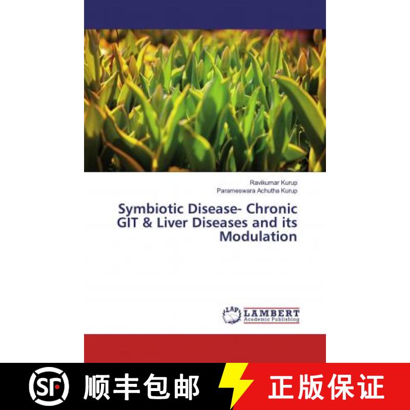 预订 Symbiotic Disease- Chronic GIT & Liver Diseases and its Modulation [9786139463084]