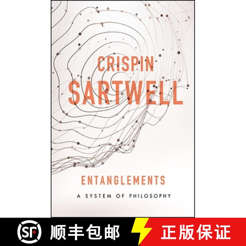 【4周达】Entanglements : A System of Philosophy [9781438463889]