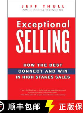 【3-4周达】Exceptional Selling: How The Best Connect And Win In High Stakes Sales [Wiley经管] [9780470037287]