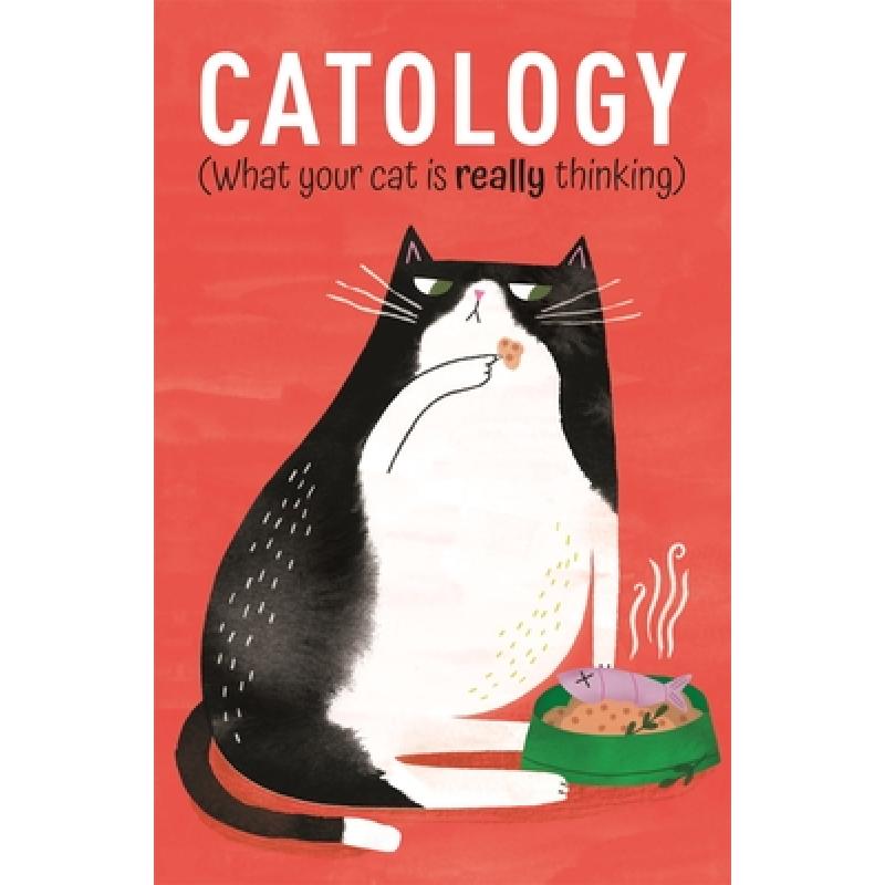 【4周达】Catology: What Your Cat Is Really Thinking [9781398820685] 书籍/杂志/报纸 娱乐时尚类原版书 原图主图