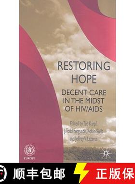 【3-4周达】Restoring Hope: Decent Care in the Midst of HIV/AIDS [9780230223387]