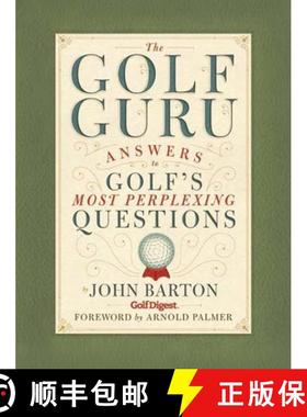 【3-4周达】The Golf Guru: Answers to Golf's Most Perplexing Questions [9781594743221]