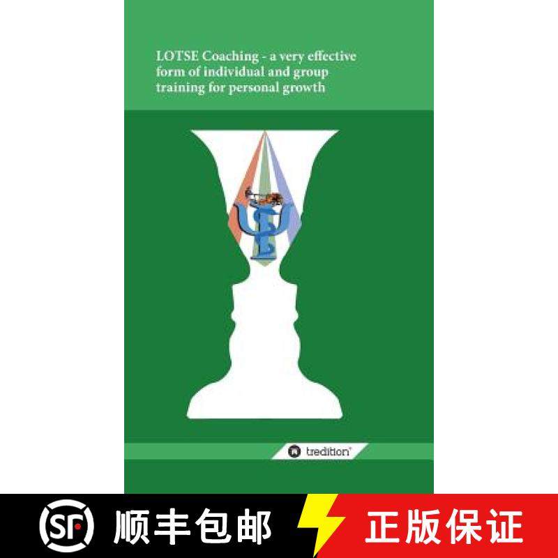 【3-4周达】Lotse Coaching - A Very Effective Form of Individual and Group Training for Personal Growth [9783849597337]