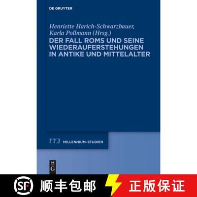 【3-4周达】精装 Der Fall Roms und seine Wiederauferstehungen in Antike und Mittelalter [9783110286984]