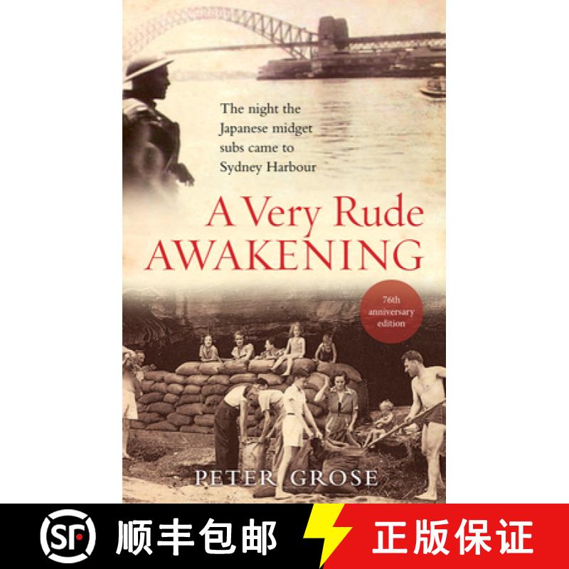 【3-4周达】A Very Rude Awakening: The Night the Japanese Midget Subs Came to Sydney Harbour [9781760633301]