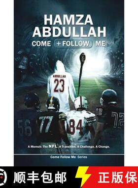 【3-4周达】Hamza Abdullah: Come Follow Me: A Memoir. The NFL. A Transition. A Challenge. A Change. [9780998112916]