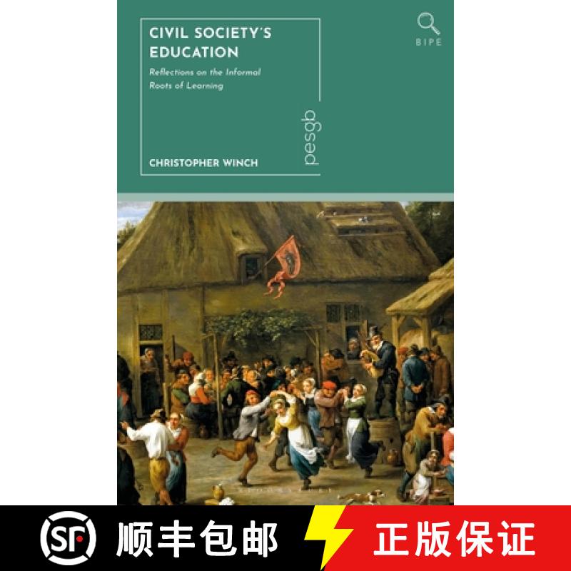 【3-4周达】Civil Society's Education: Reflections on the Informal Roots of Learning [9781350513365]