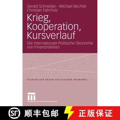 【3-4周达】Krieg, Kooperation, Kursverlauf : Die Internationale Politische Ökonomie von Finanzmärkten [9783531165097]