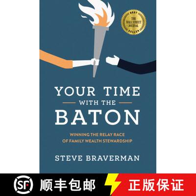 【3-4周达】Your Time With The Baton : Winning the Relay Race of Family Wealth Stewardship [9781642254136]