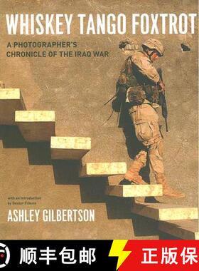 【3-4周达】Whiskey Tango Foxtrot – A Photographer`s Chronicle of the Iraq War [9780226293257]