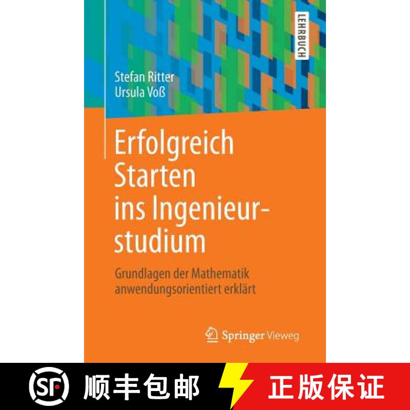 【3-4周达】Erfolgreich Starten ins Ingenieurstudium : Grundlagen der Mathematik anwendungsorientiert ... [9783642549403]