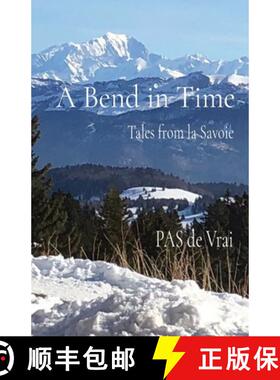 【3-4周达】A Bend in Time: Tales from la Savoie [9782959028380]