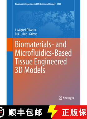 【3-4周达】Biomaterials- And Microfluidics-Based Tissue Engineered 3D Models [9783030365875]