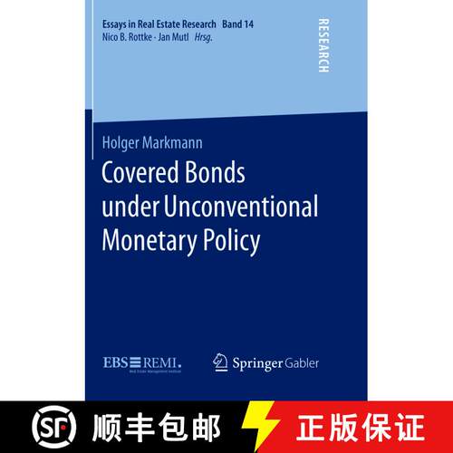 【3-4周达】Covered Bonds under Unconventional Monetary Policy (Softcover reprint of the original 1st ... [9783658215224]
