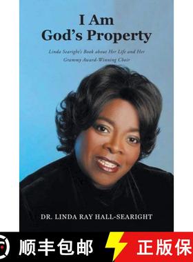 【3-4周达】I Am God's Property:  Linda Searight's Book about Her Life and Her Grammy Award-Winning Choir [9798892210485]