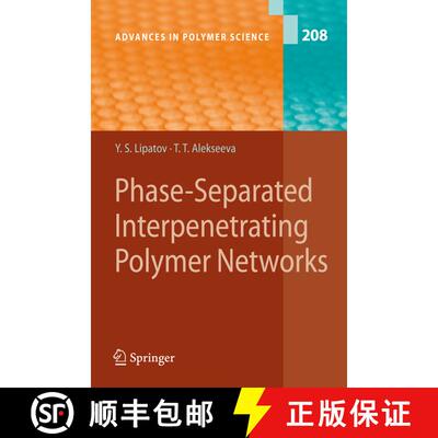【3-4周达】精装 Phase-Separated Interpenetrating Polymer Networks [9783540730712]