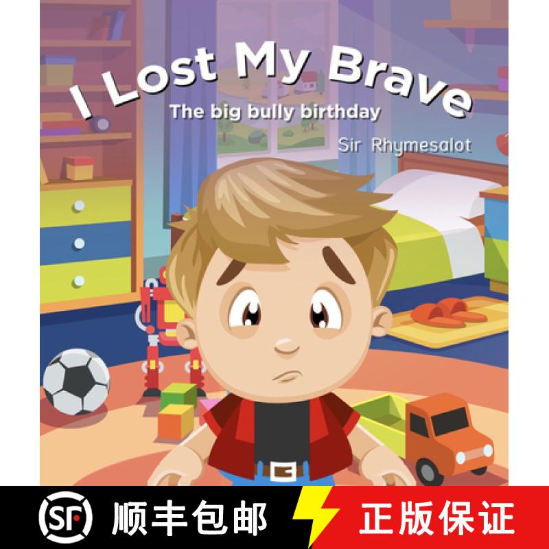 预订 I Lost My Brave: The Big Bully Birthday [9781953652515]