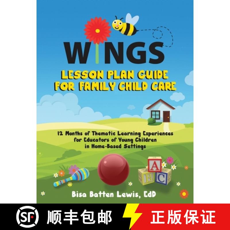 【2-3周达】WINGS Lesson Plan Guide for Family Child Care: 12 Months of Thematic Learning Experiences ... [9781957092942]