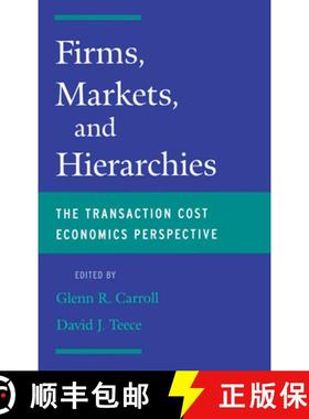 【3-4周达】Firms, Markets and Hierarchies: The Transaction Cost Economics Perspective [9780195119510]