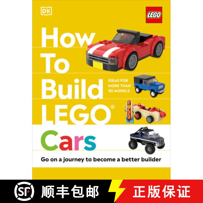 【3-4周达】How to Build Lego Cars: Go on a Journey to Become a Better Builder [9780744039689]